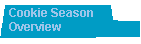 Cookie Season Overview