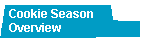 Cookie Season Overview